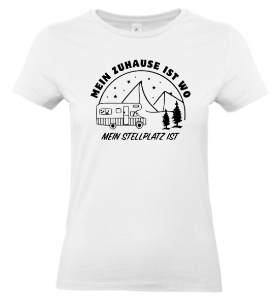 T-Shirt "Zuhause ist, wo mein Stellplatz ist"